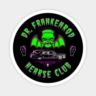 DR. FRANKENROD - HEARSE CLUB Magnet
